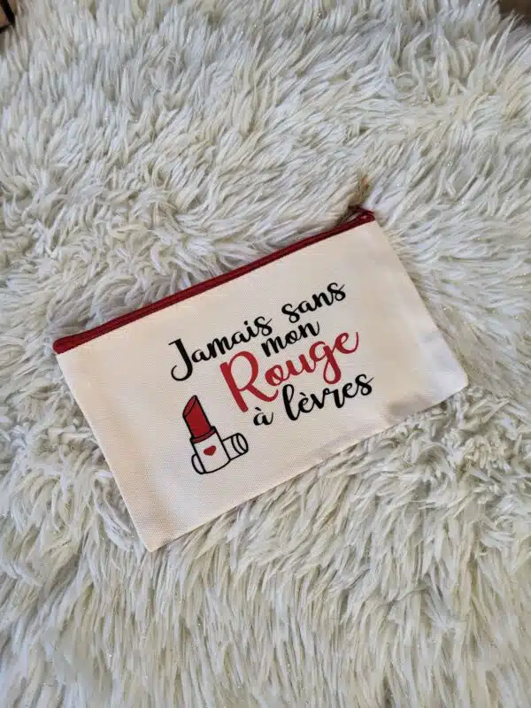 Trousse "jamais sans mon rouge à lèvres"